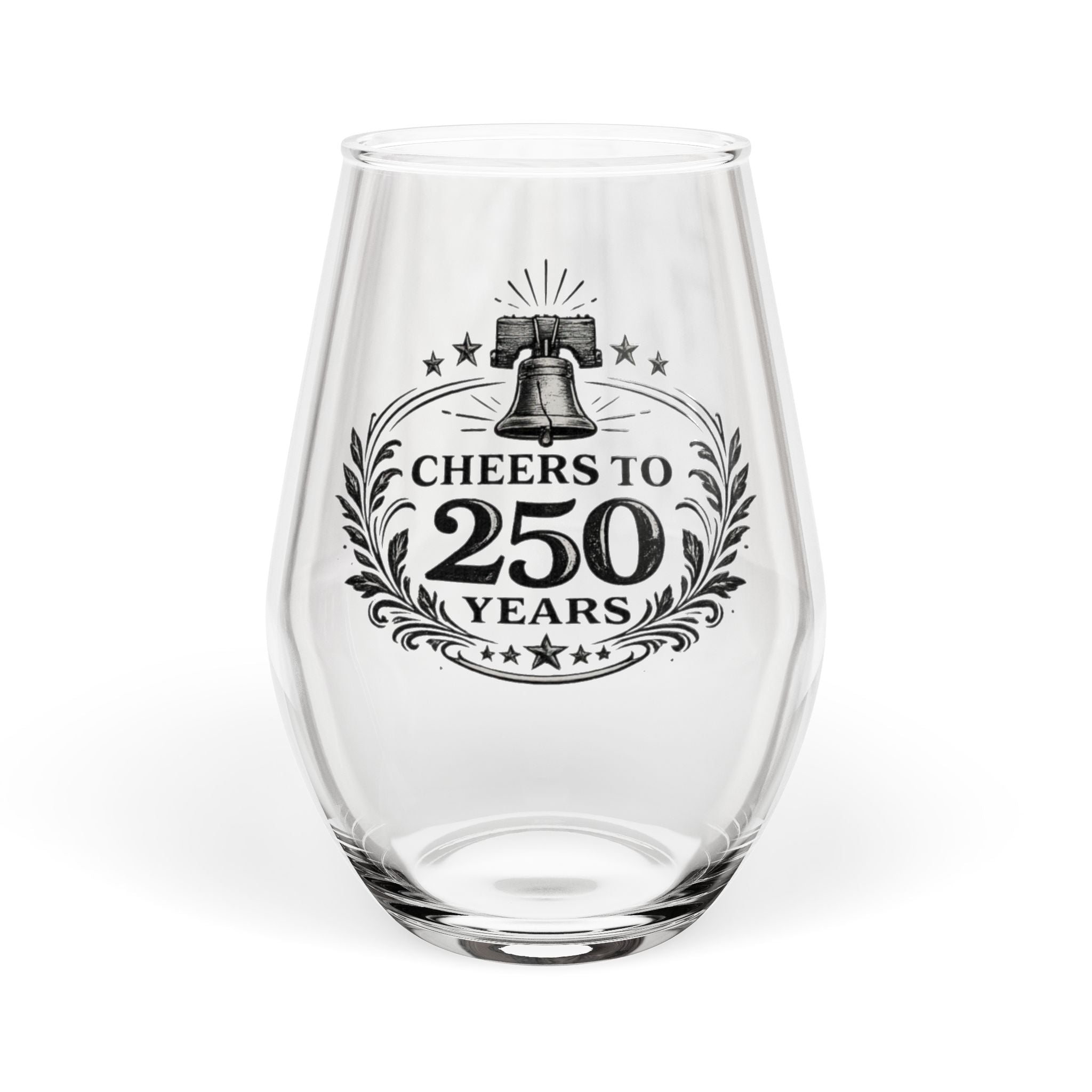250th Anniversary Stemless Wine Glass — "Cheers to 250 Years" Commemorative Glass - 4LibertyShop.com