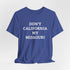 Don't California My Missouri T-Shirt - 4LibertyShop.com