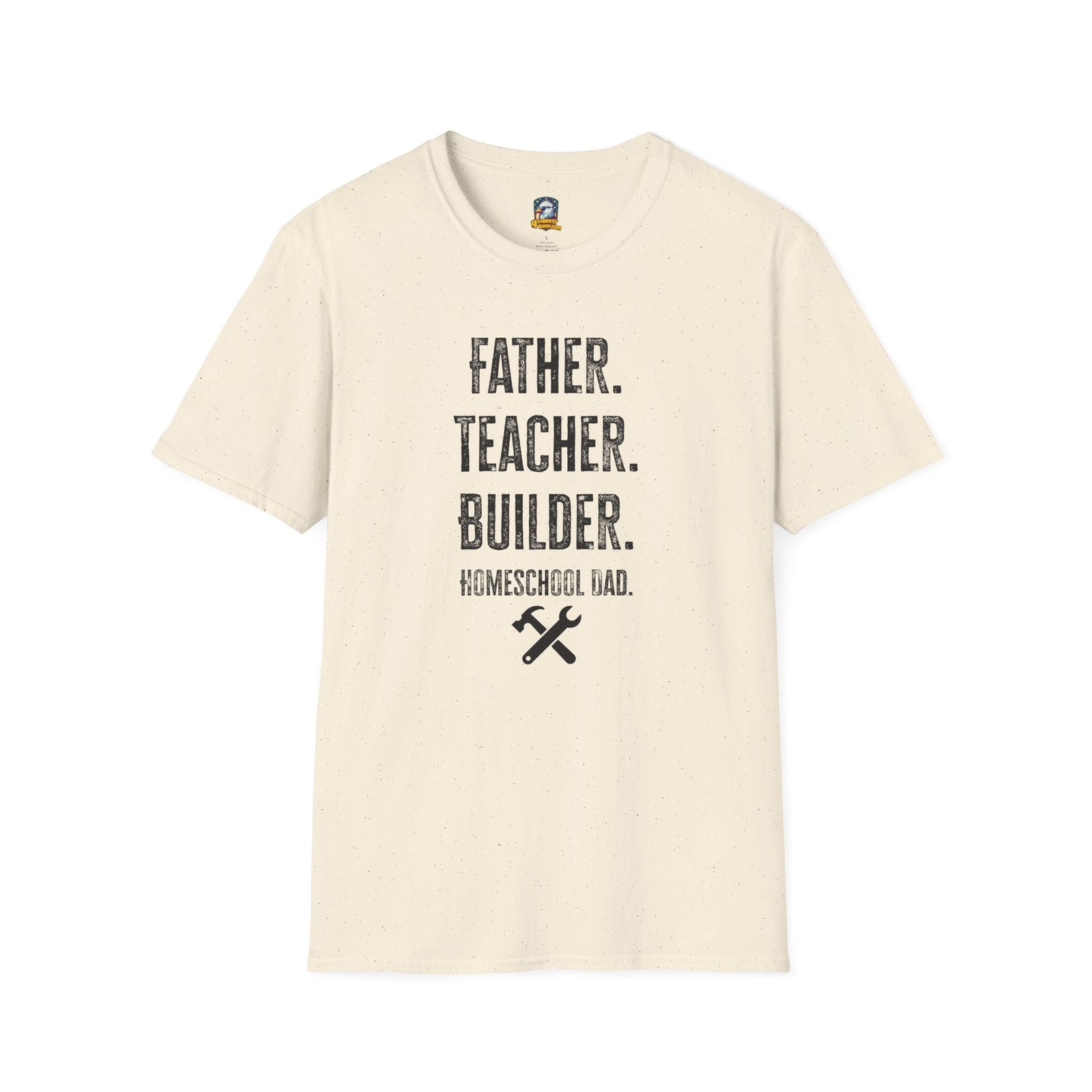 Homeschool Workshop - Father. Teacher. Builder. Homeschool Dad T-Shirt - 4LibertyShop.com
