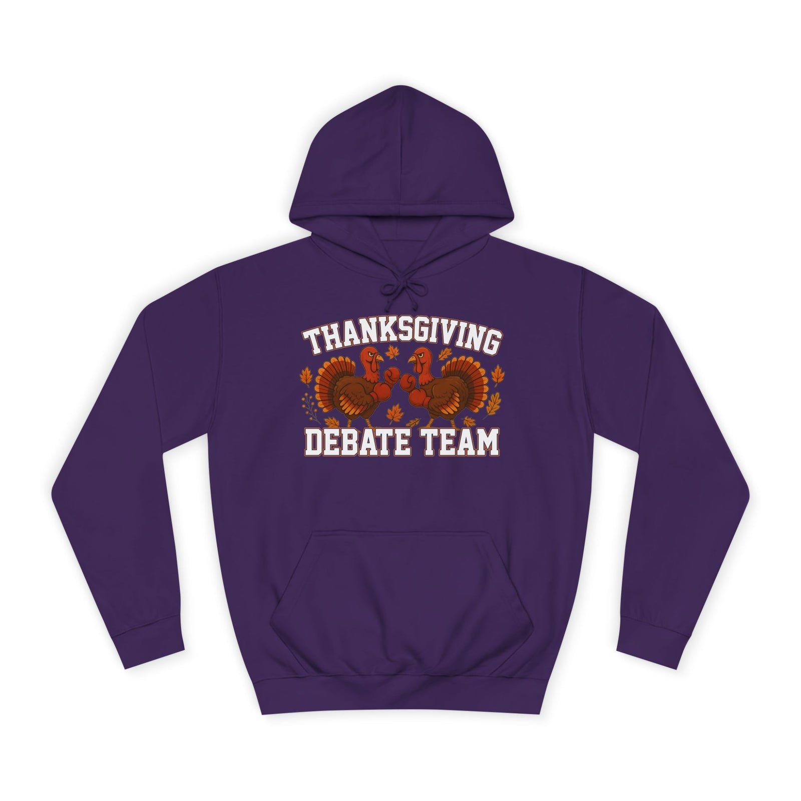 Thanksgiving Debate Team Unisex College Hoodie