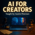 Laptop on a desk with 'AI for Creators' text and Austin Petersen's name