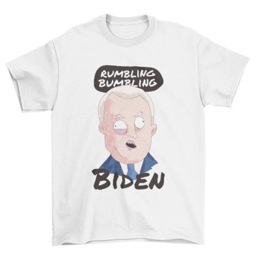 Rumbling Bumbling Biden T-Shirt