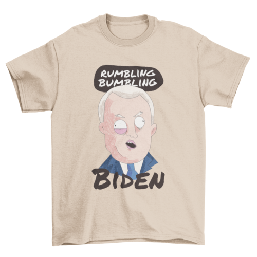 Rumbling Bumbling Biden T-Shirt