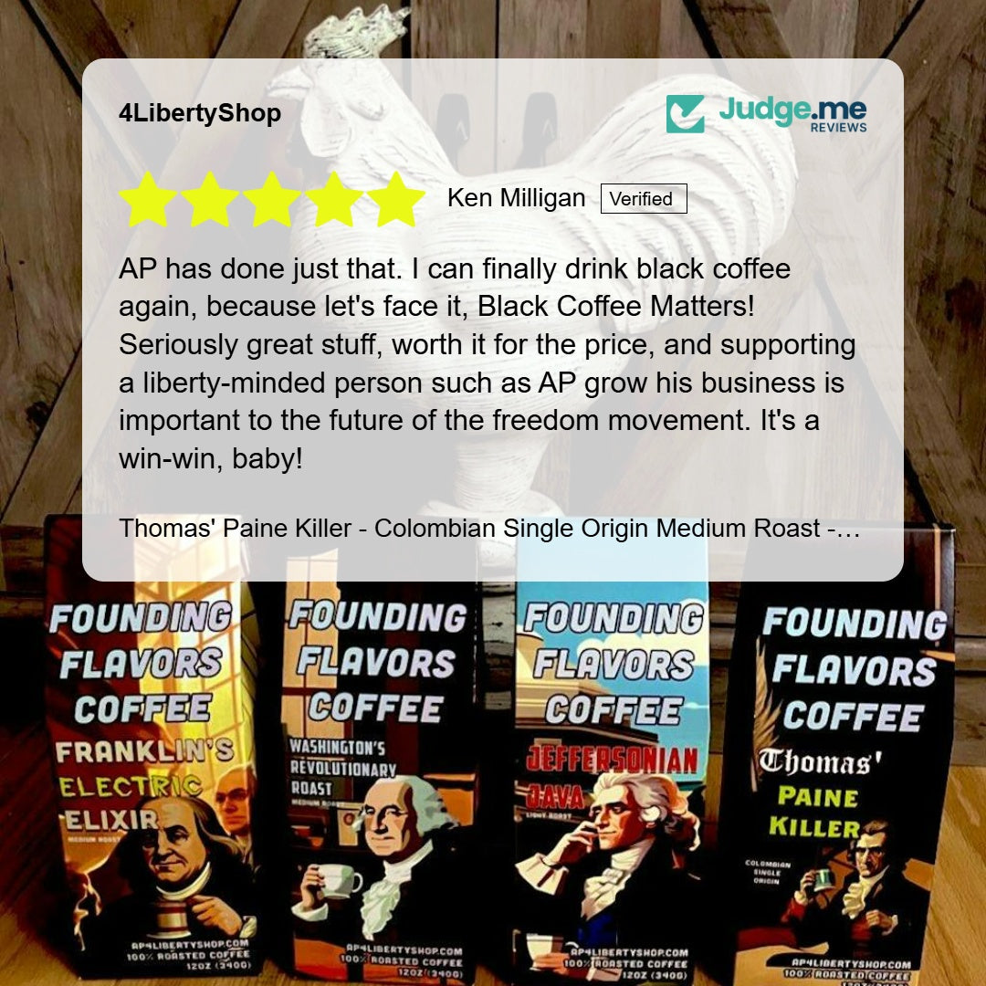 Thomas' Paine Killer - Colombian Single Origin Medium Roast - Founding Flavors Coffee - 4LibertyShop.com