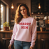 Marry Him Sweatshirt Lifestyle Mockup