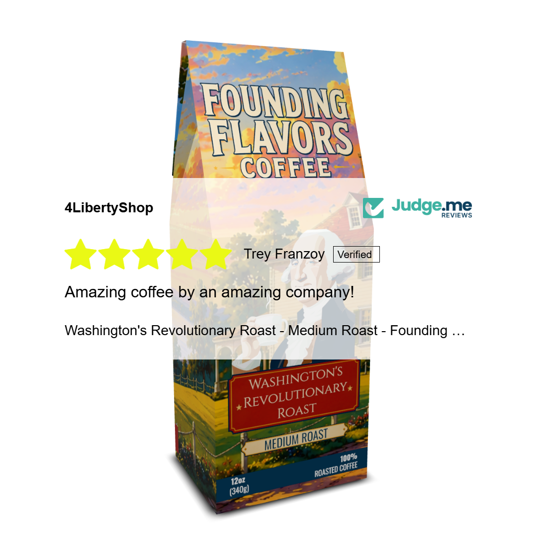 Washington's Revolutionary Roast - Medium Roast - Founding Flavors Coffee - 4LibertyShop.com