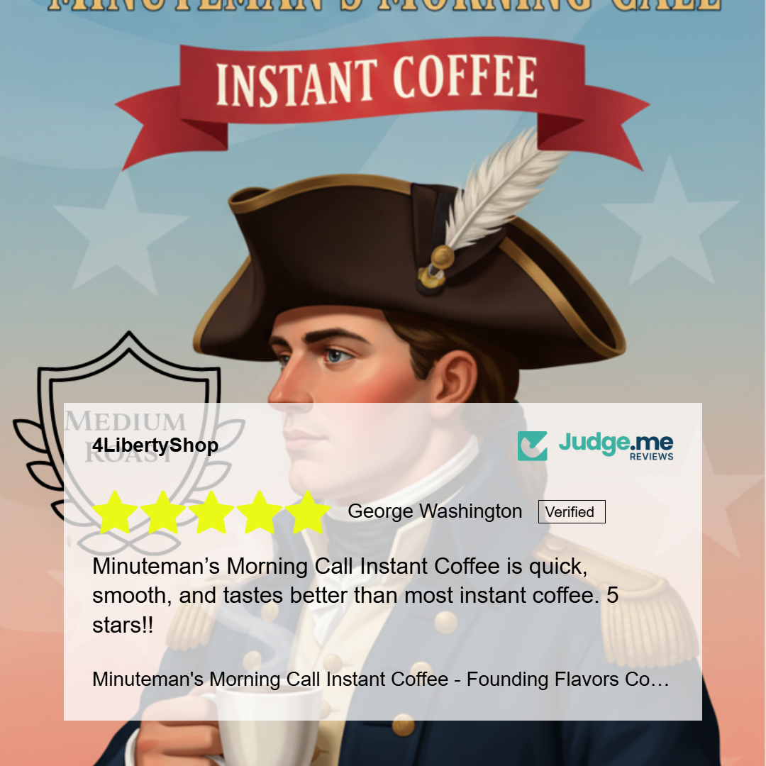 Minuteman's Morning Call Instant Coffee - Founding Flavors Coffee - 4LibertyShop.com