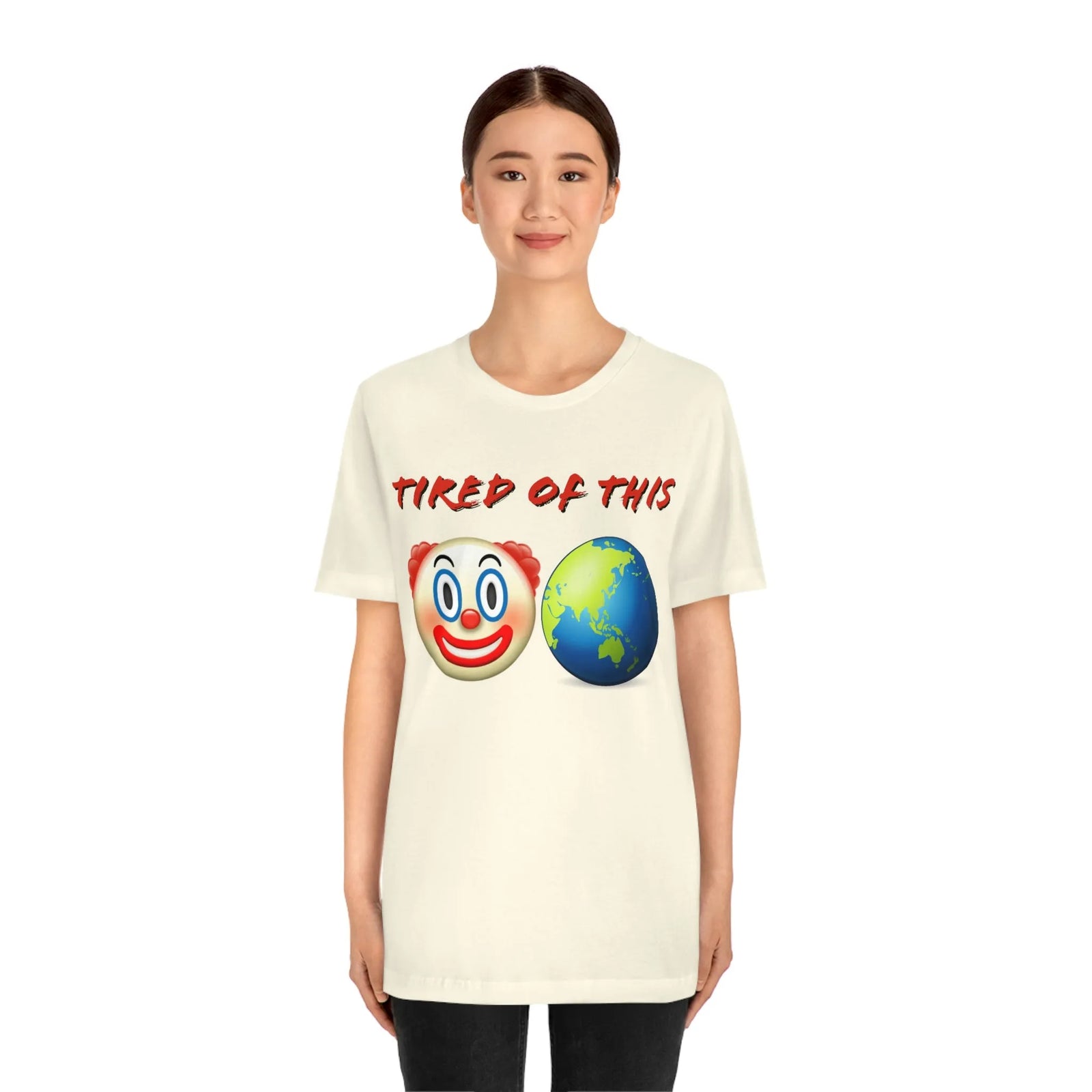 Tired Of This Clown World Emoji Unisex Jersey Short Sleeve Tee