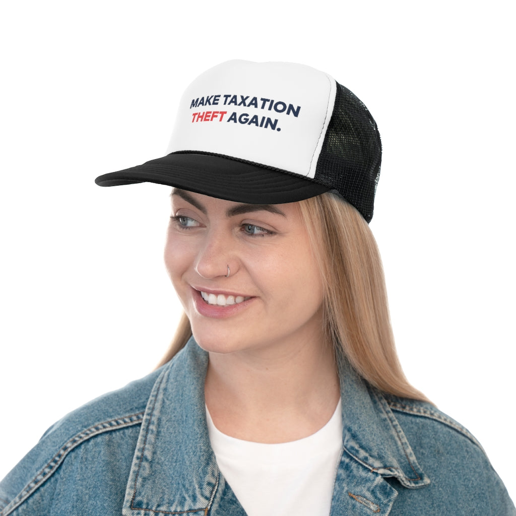 Make Taxation Theft Again Trucker Caps