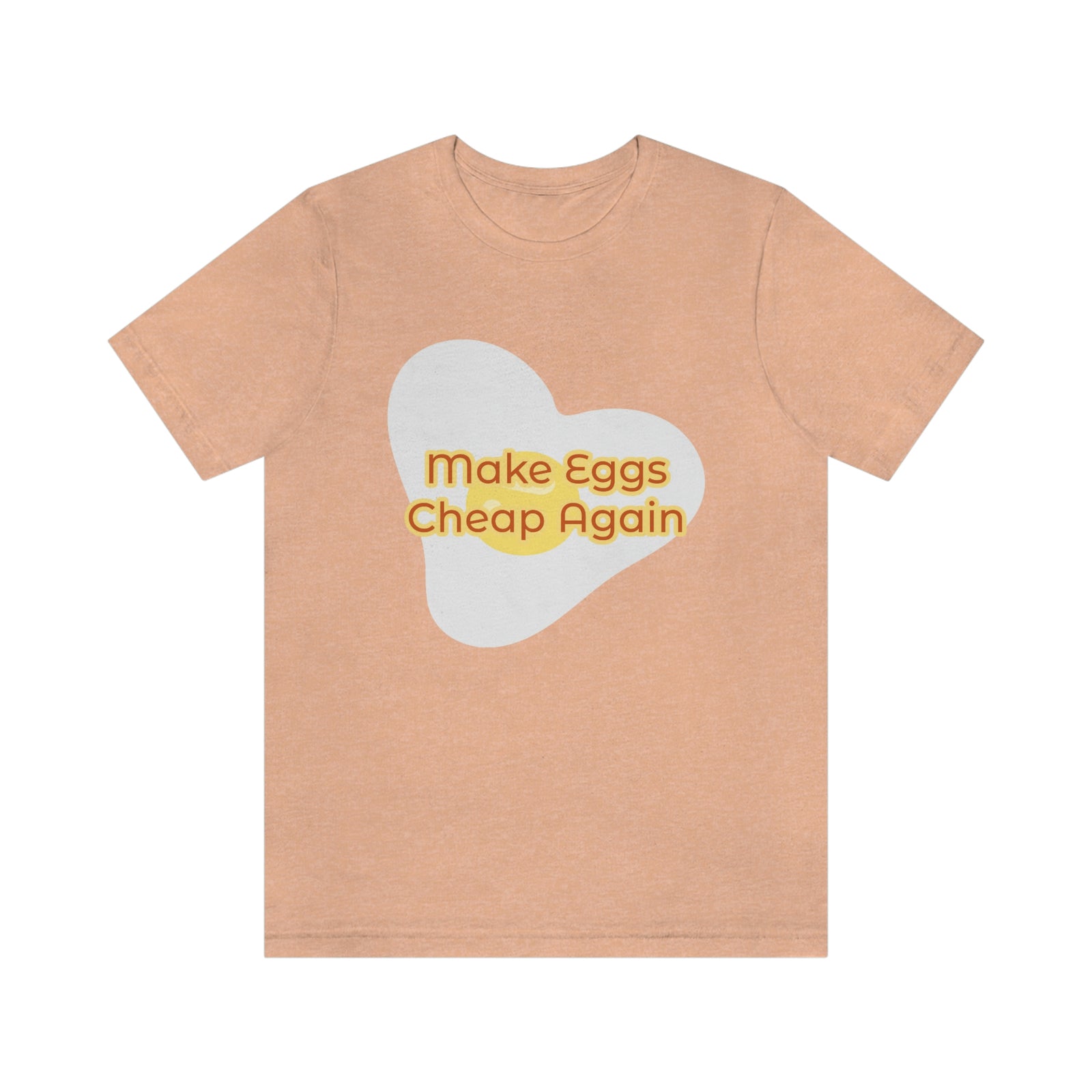 Make Eggs Cheap Again T-Shirt