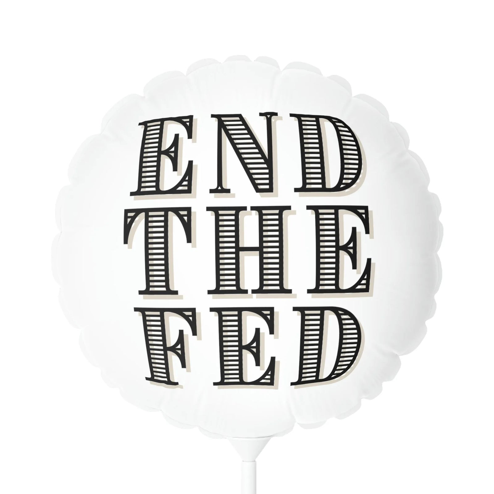 End The Fed Balloon (Round and Heart-shaped), 11