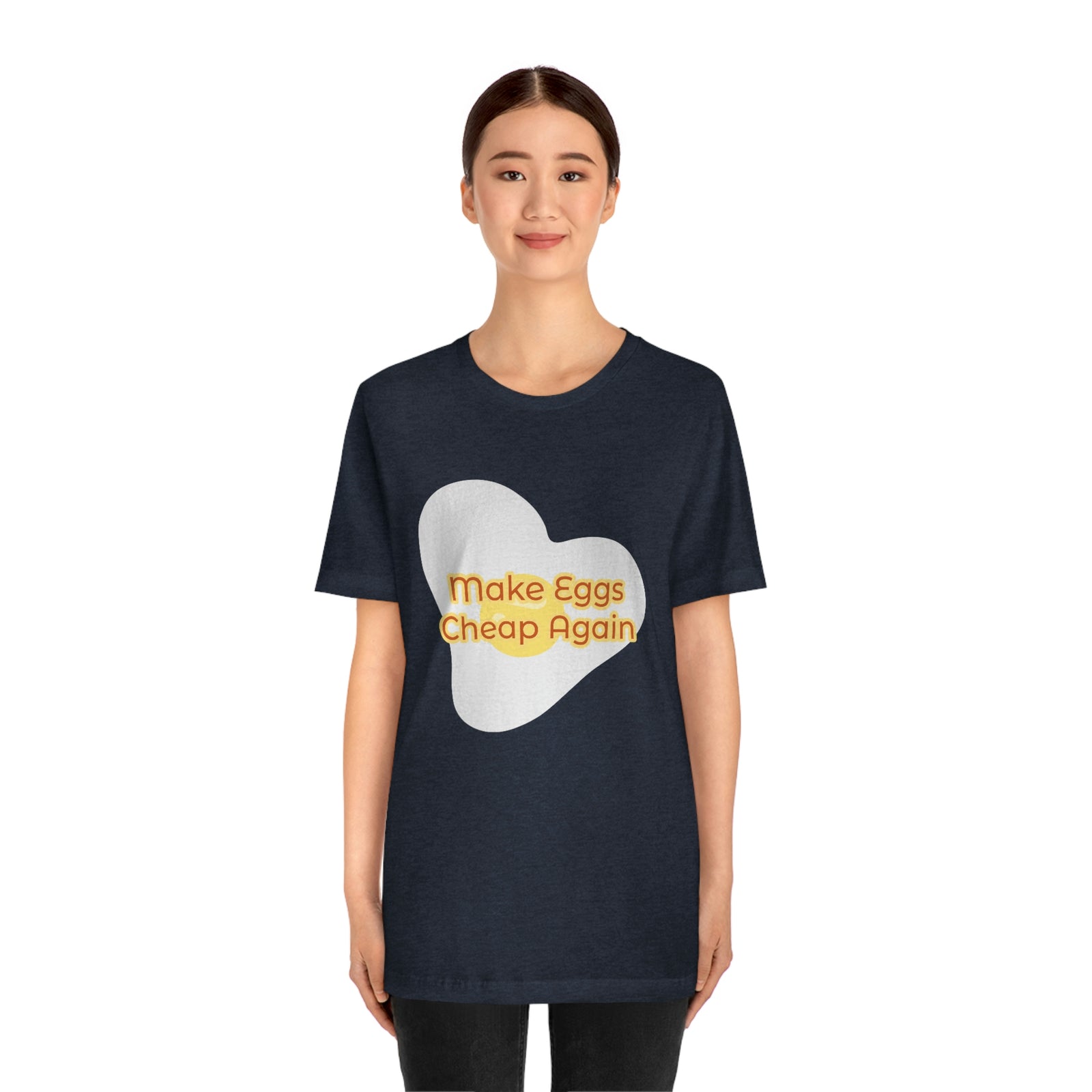 Make Eggs Cheap Again T-Shirt