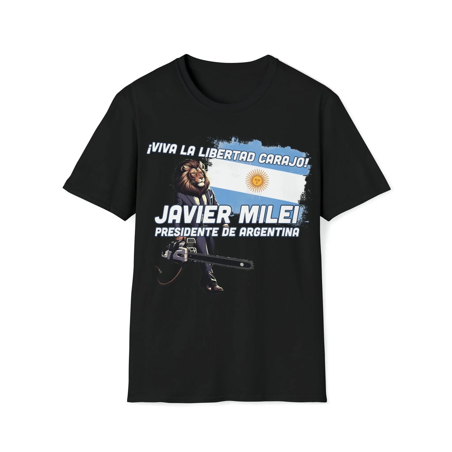 Viva La Libertad Carajo - Javier Milei President of Argentina T-Shirt