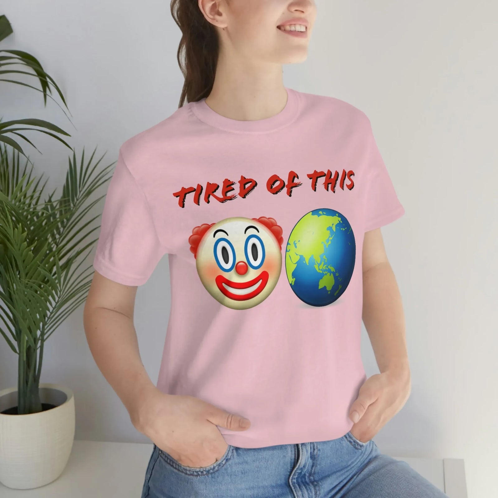 Tired Of This Clown World Emoji Unisex Jersey Short Sleeve Tee