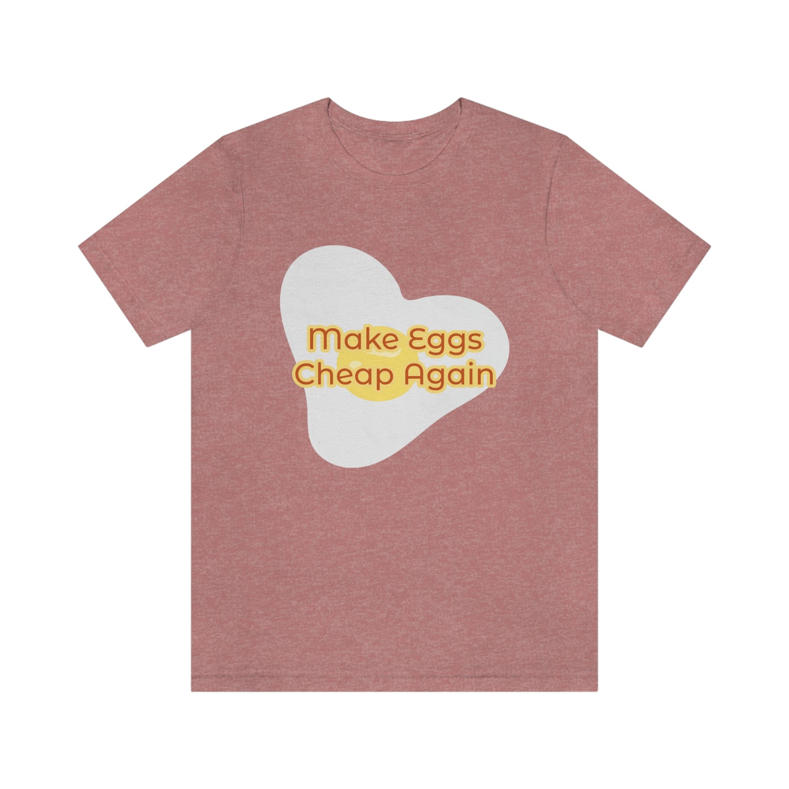 Make Eggs Cheap Again T-Shirt