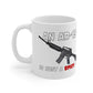 An AR-15 Is Just a Spicy .22 Stop Hoplophobia Ceramic Mug 11oz