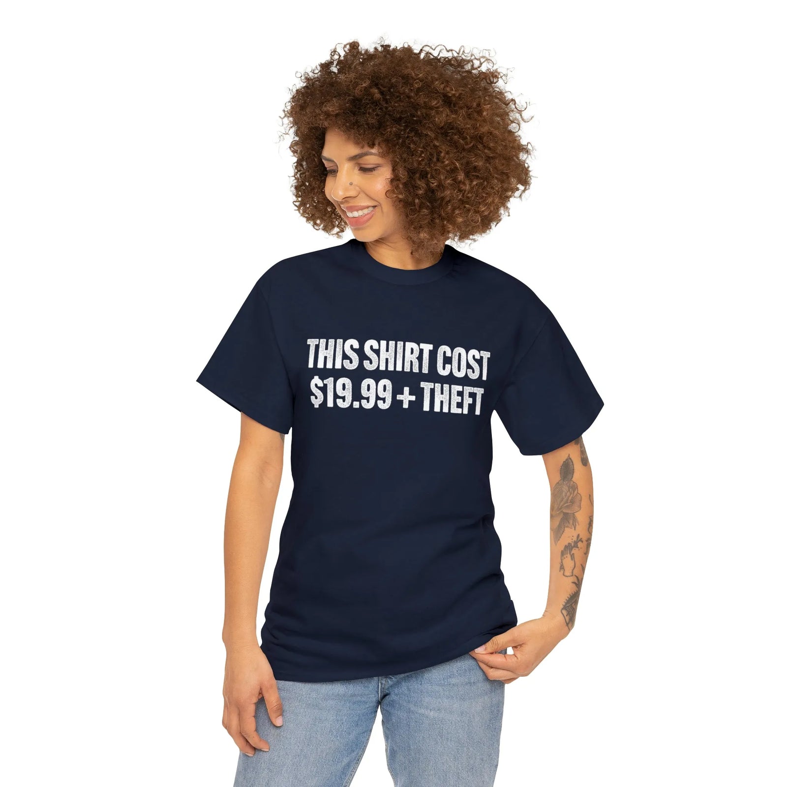 This Shirt Cost 19.99 + Theft Unisex Tee