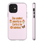 Smallest Minority Phone Case