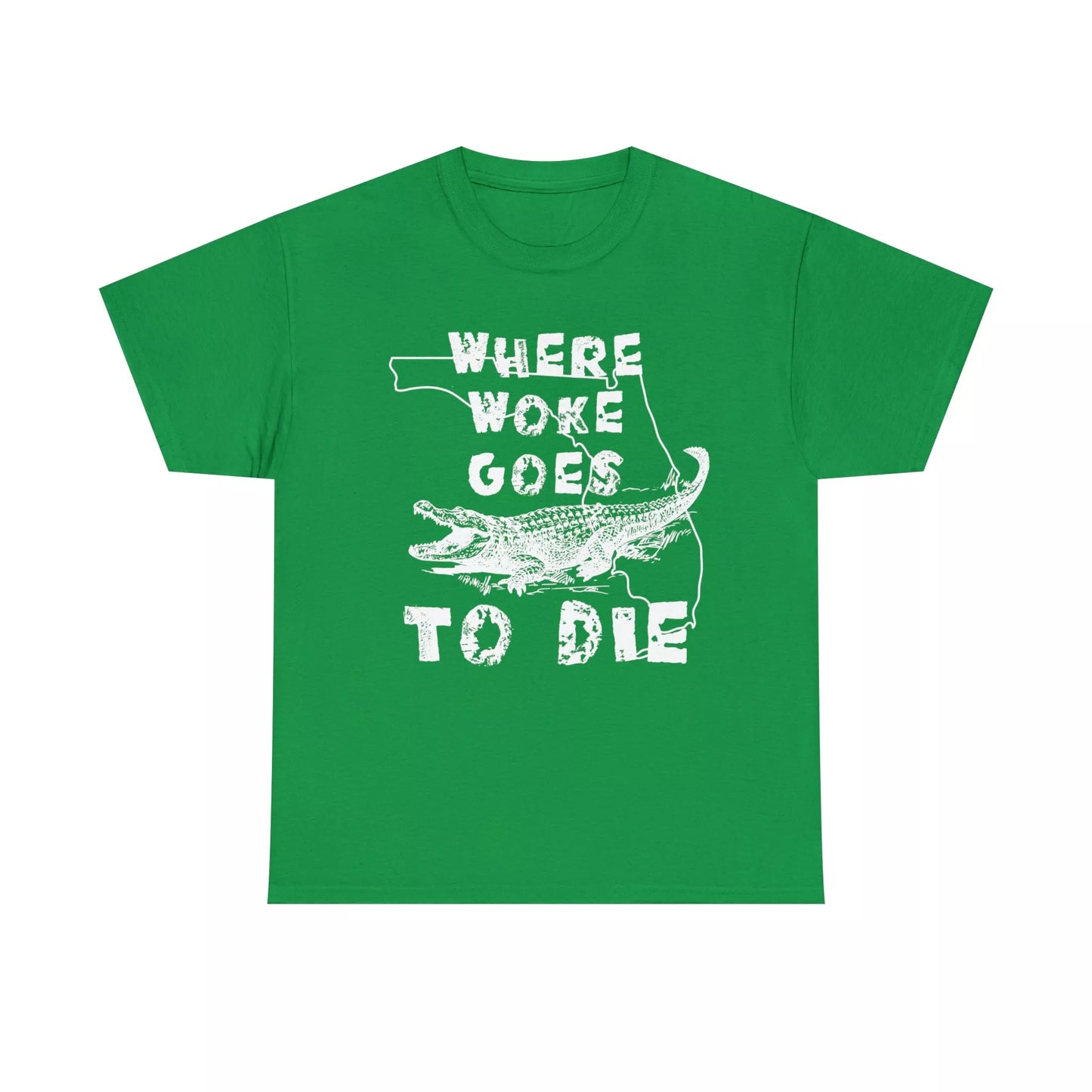 Where Woke Goes to Die Florida Alligator Unisex Heavy Cotton Tee