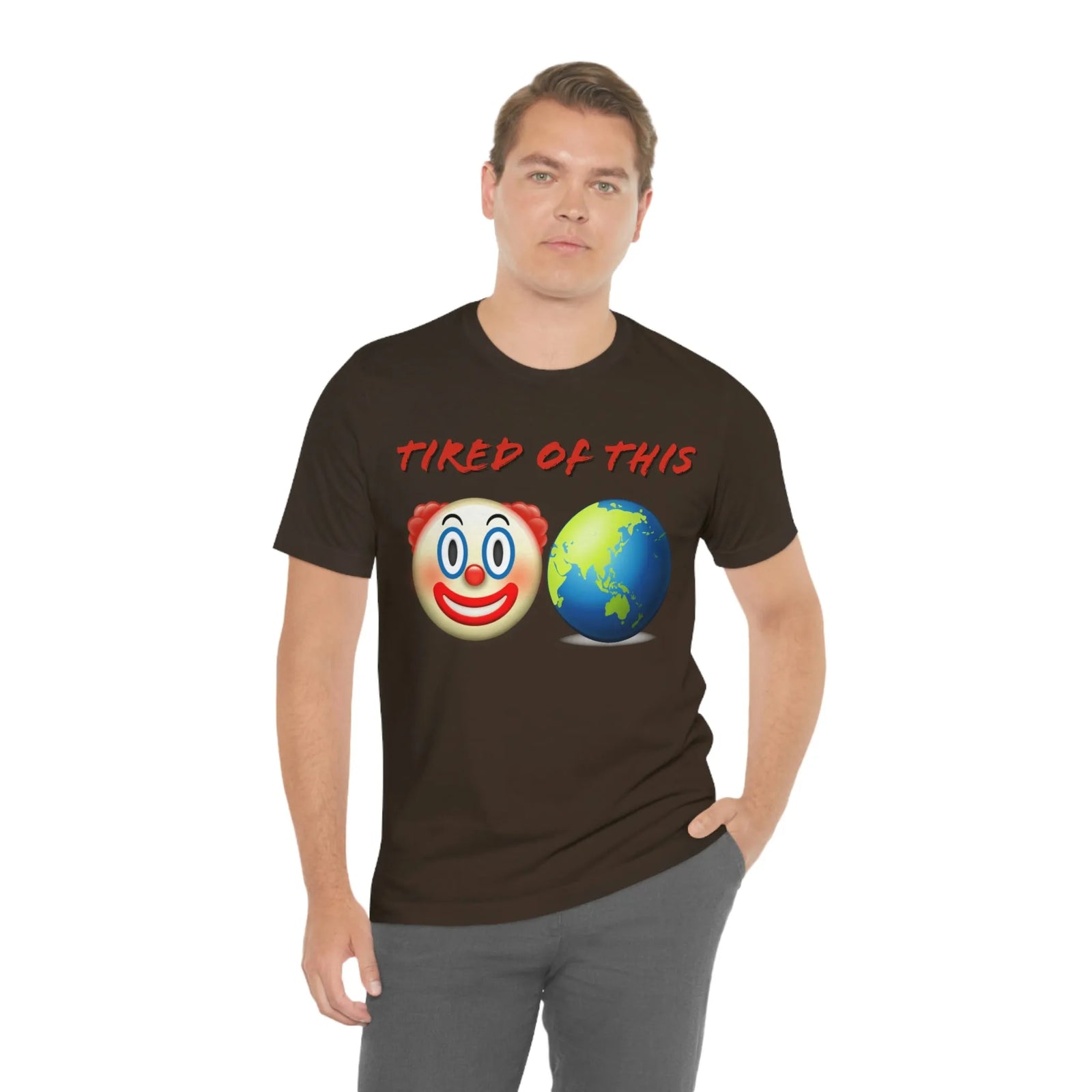 Tired Of This Clown World Emoji Unisex Jersey Short Sleeve Tee