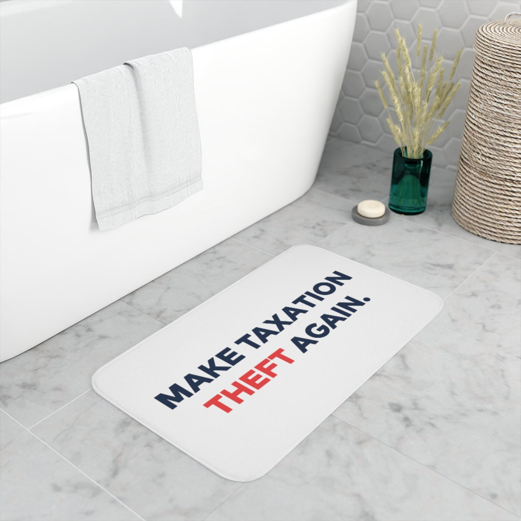 Make Taxation Theft Again Memory Foam Bath Mat