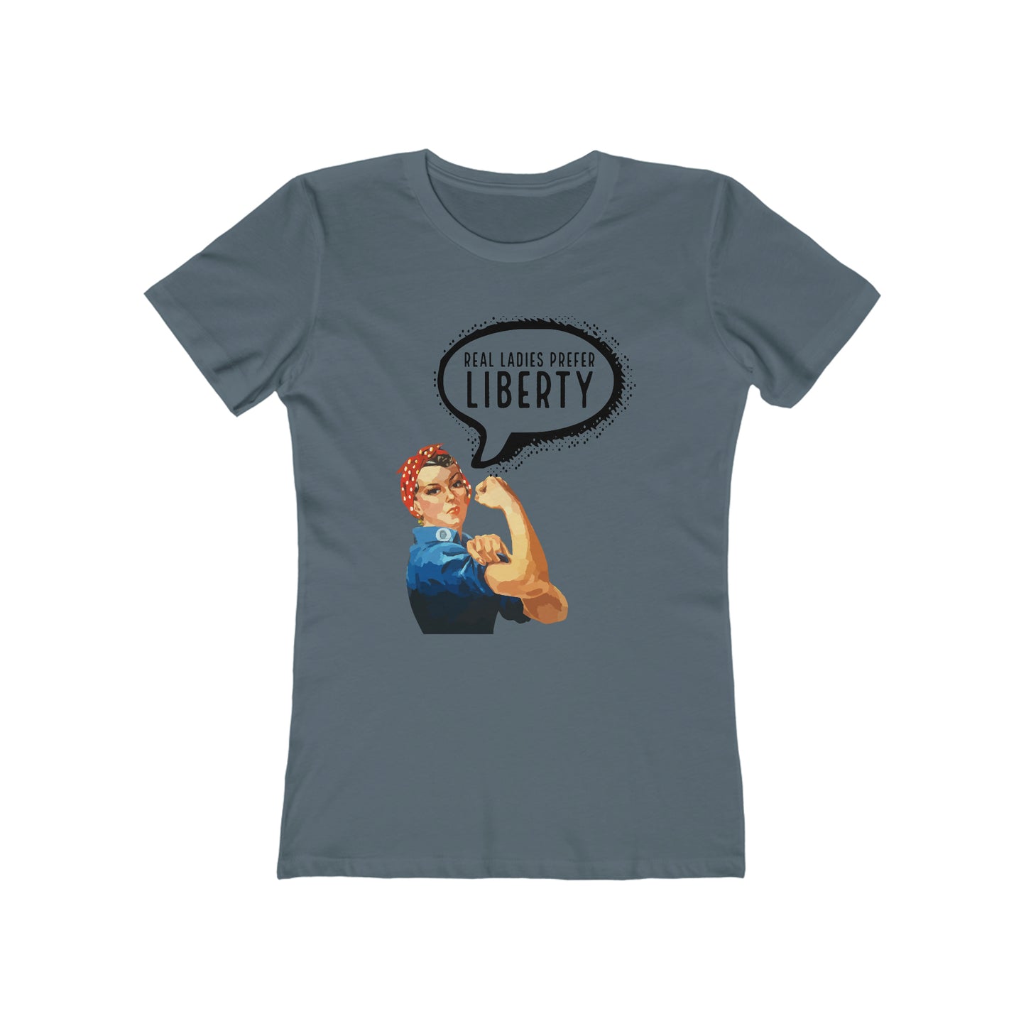 Real Ladies Prefer Liberty Rosie the Riveter Tee