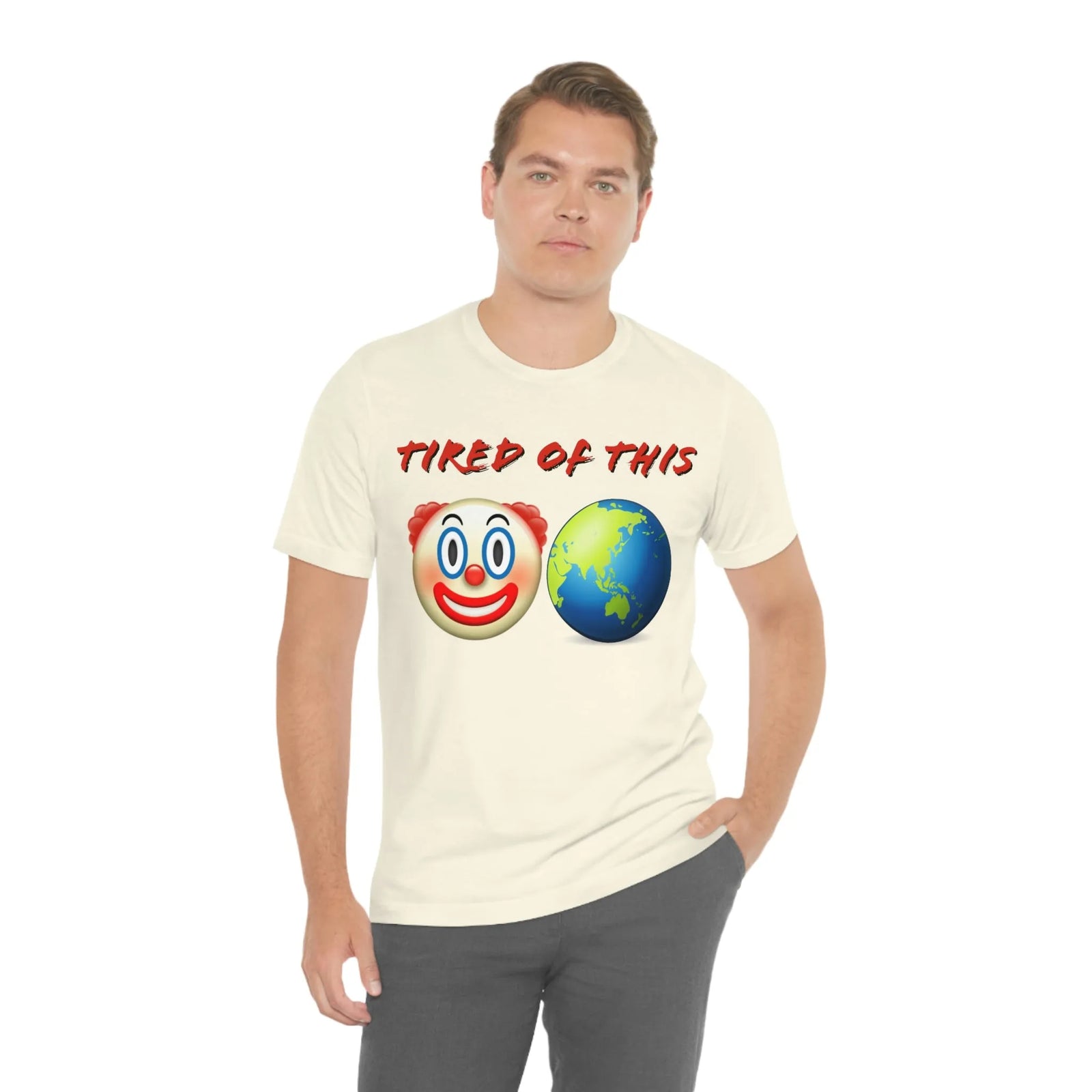 Tired Of This Clown World Emoji Unisex Jersey Short Sleeve Tee