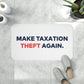 Make Taxation Theft Again Memory Foam Bath Mat