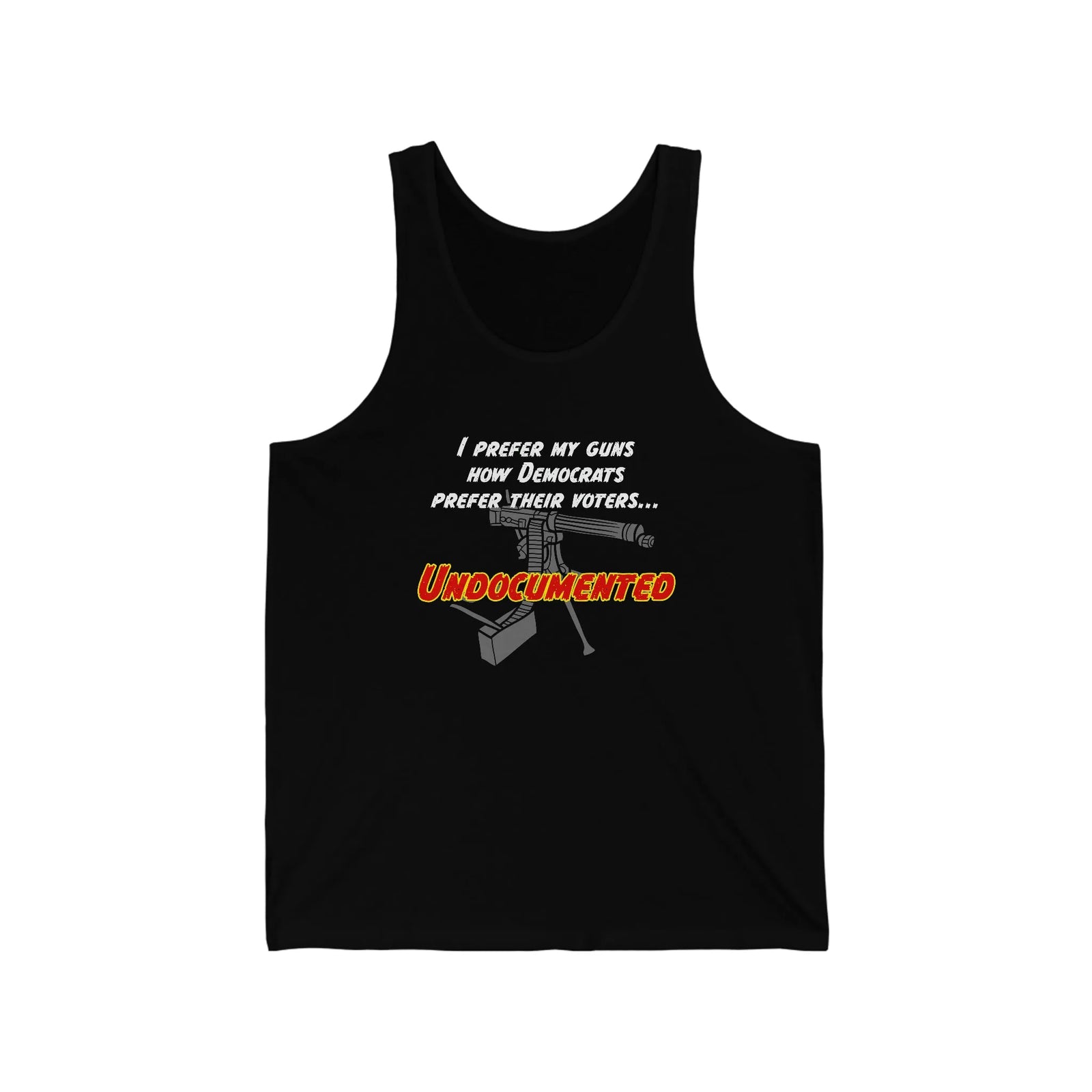 Undocumented Guns and Immigrants Tank Top