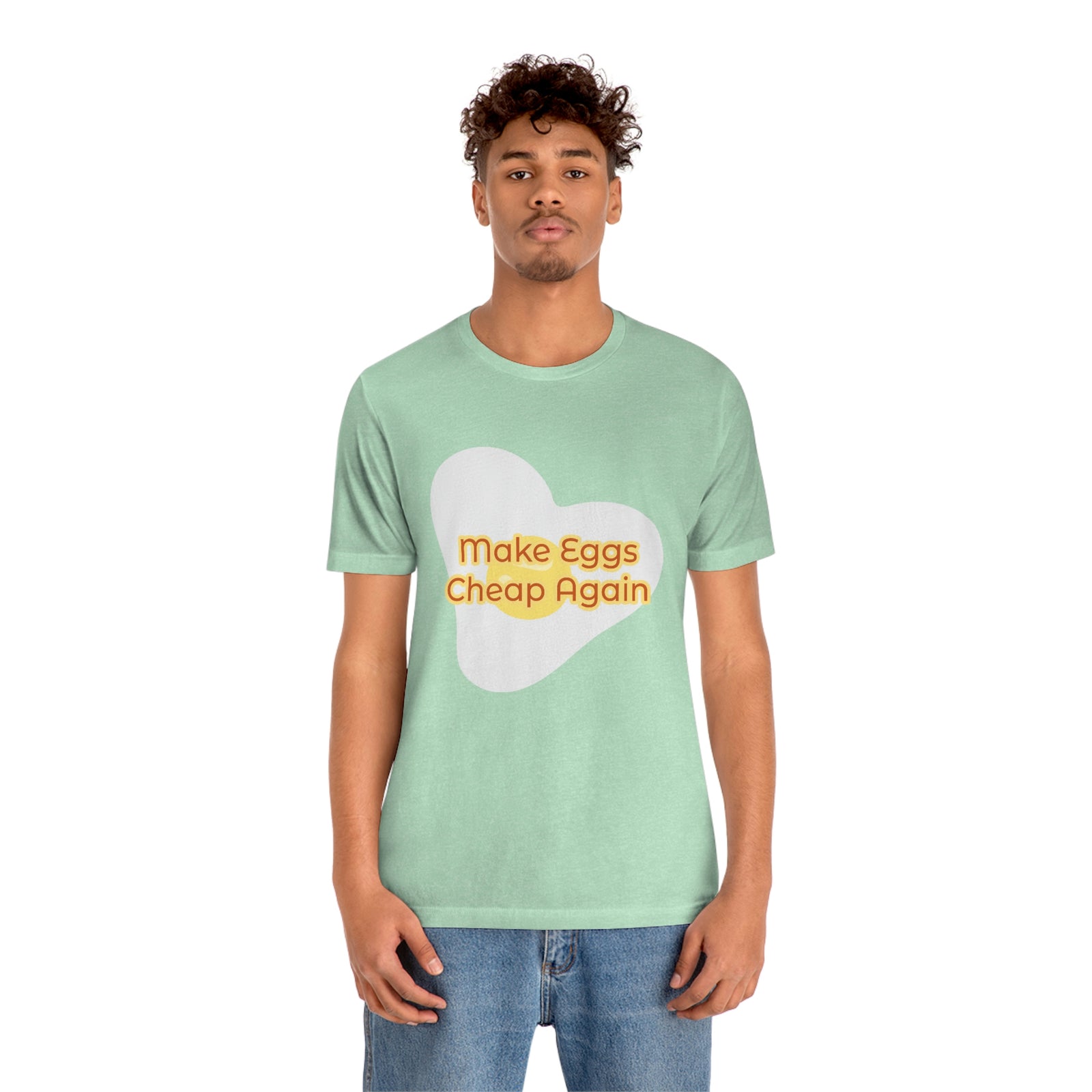 Make Eggs Cheap Again T-Shirt