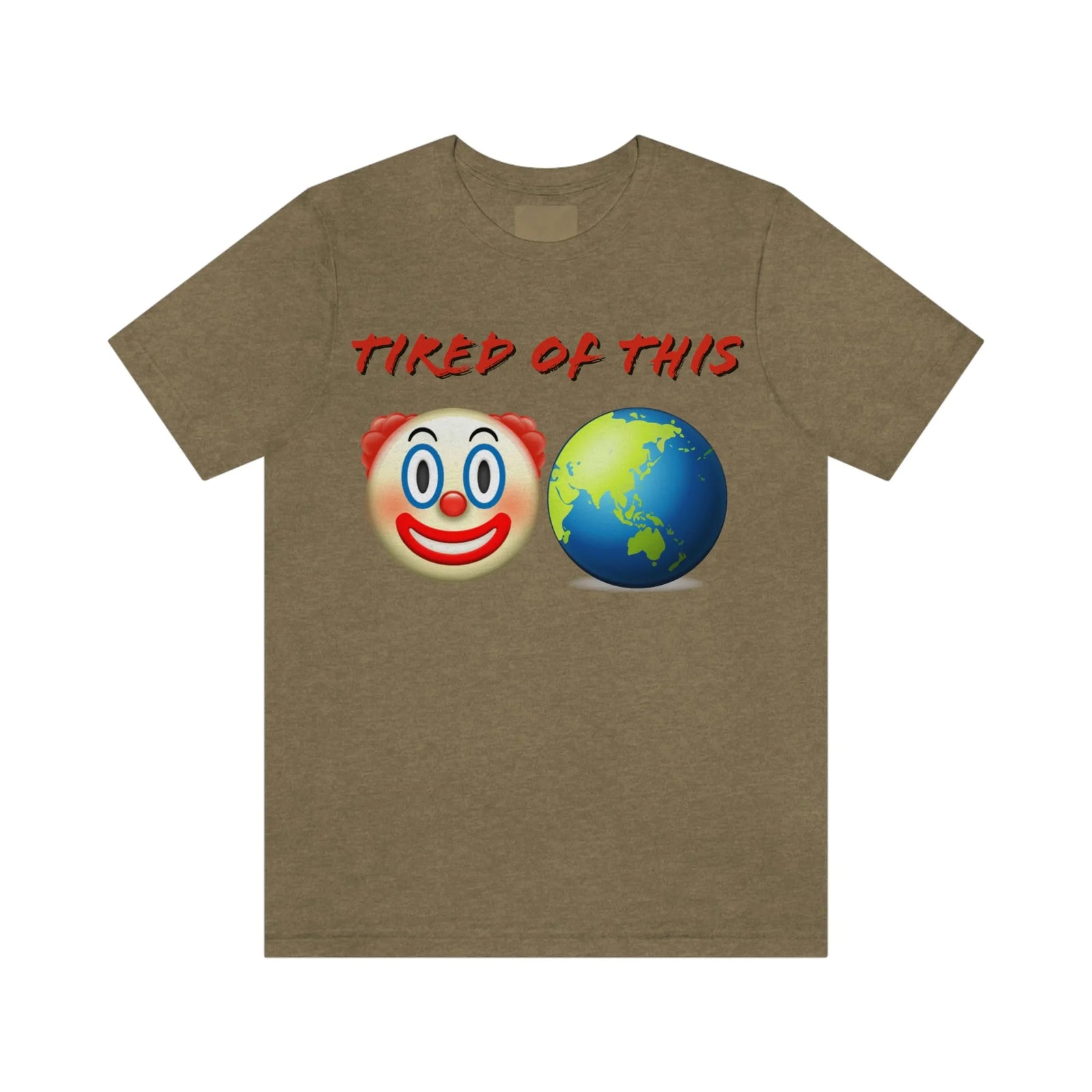 Tired Of This Clown World Emoji Unisex Jersey Short Sleeve Tee