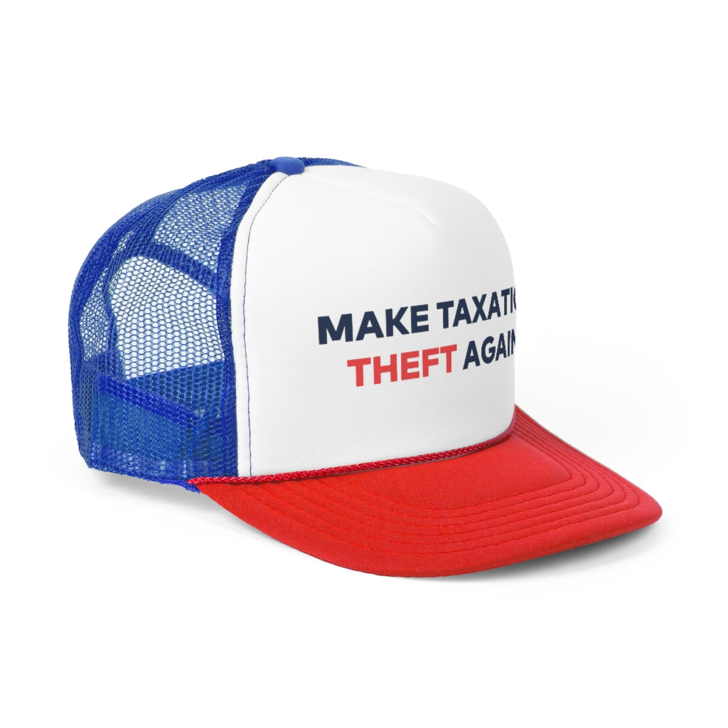 Make Taxation Theft Again Trucker Caps