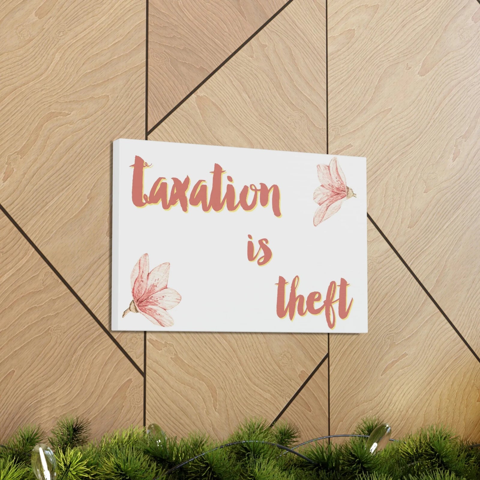 Taxation is Theft Canvas Gallery Wraps