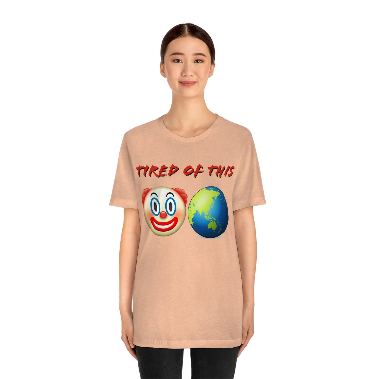 Tired Of This Clown World Emoji Unisex Jersey Short Sleeve Tee