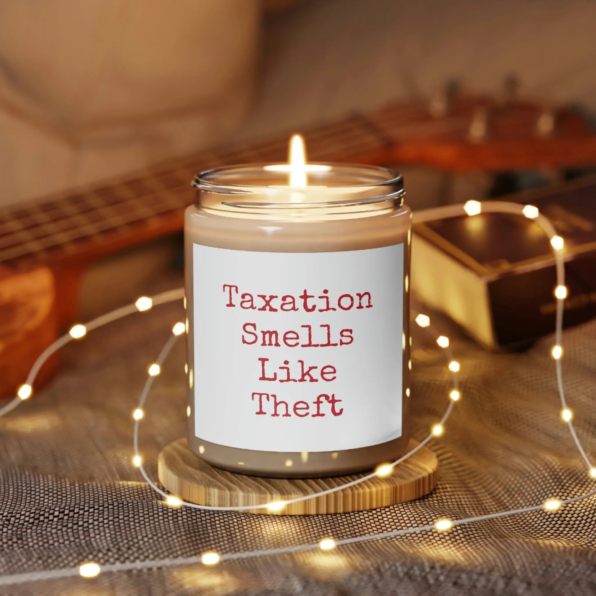 Taxation Smells Like Theft Scented Candle, 9oz