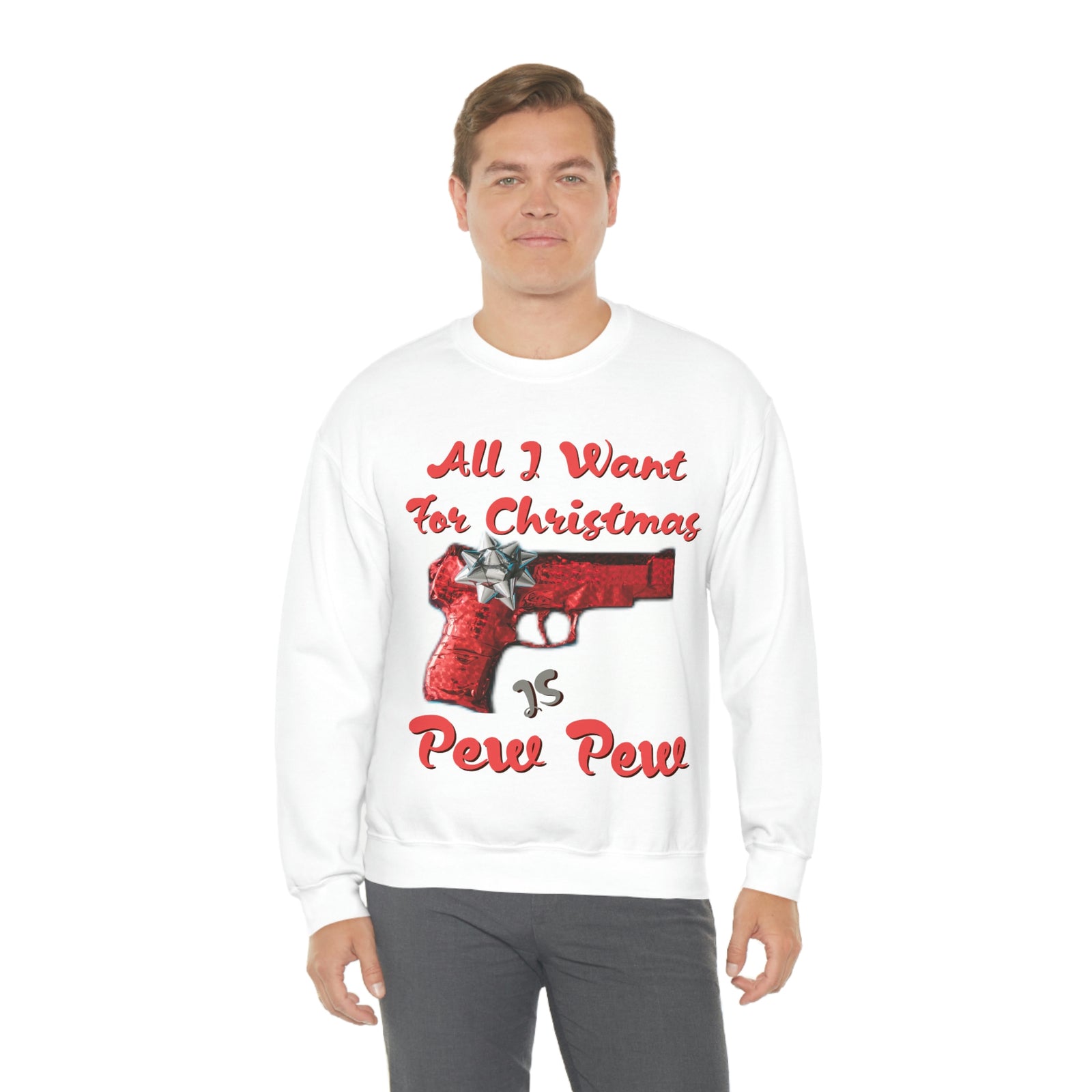 All I Want For Christmas Is Pew Pew Gun Sweatshirt