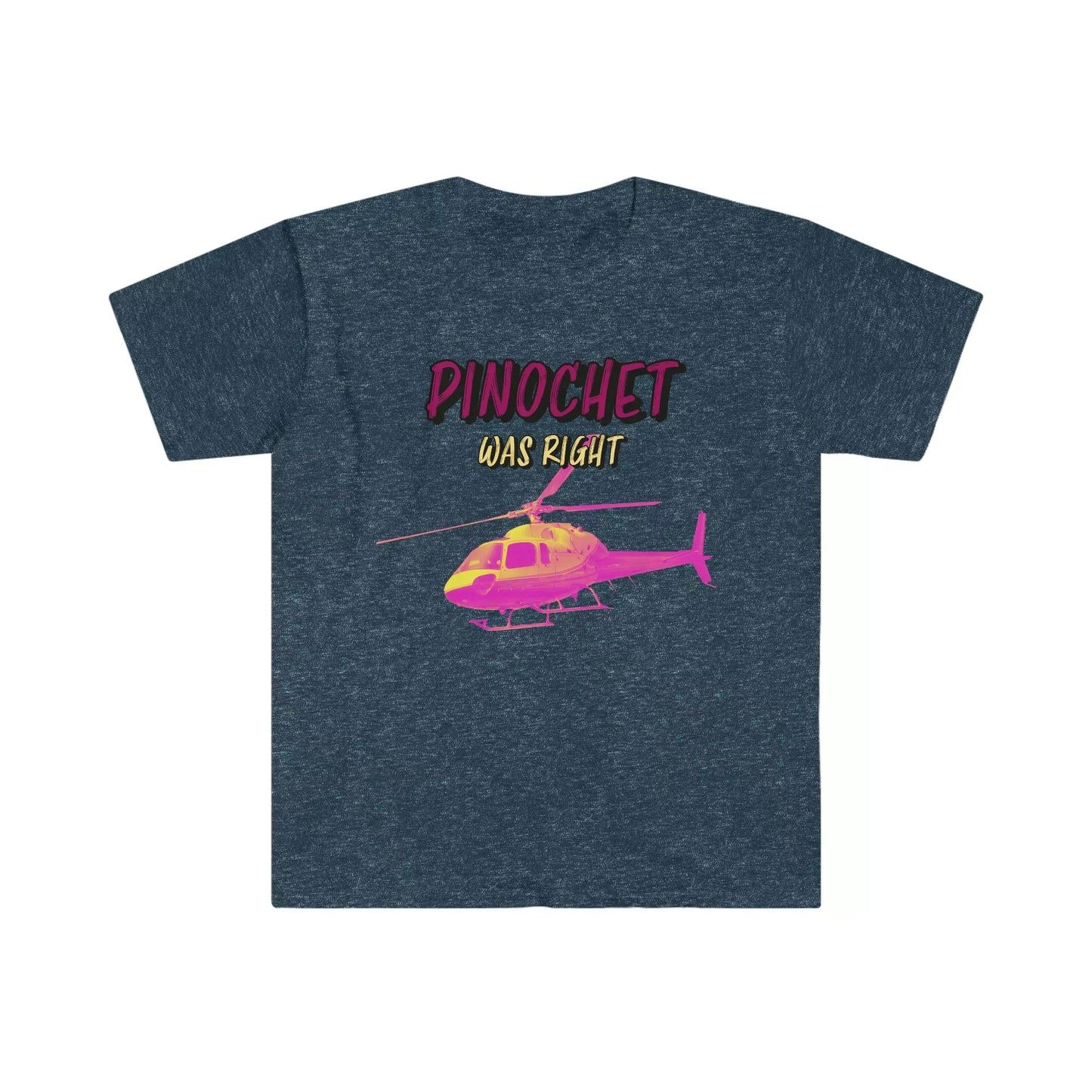 Pinochet was Right Tee Shirt