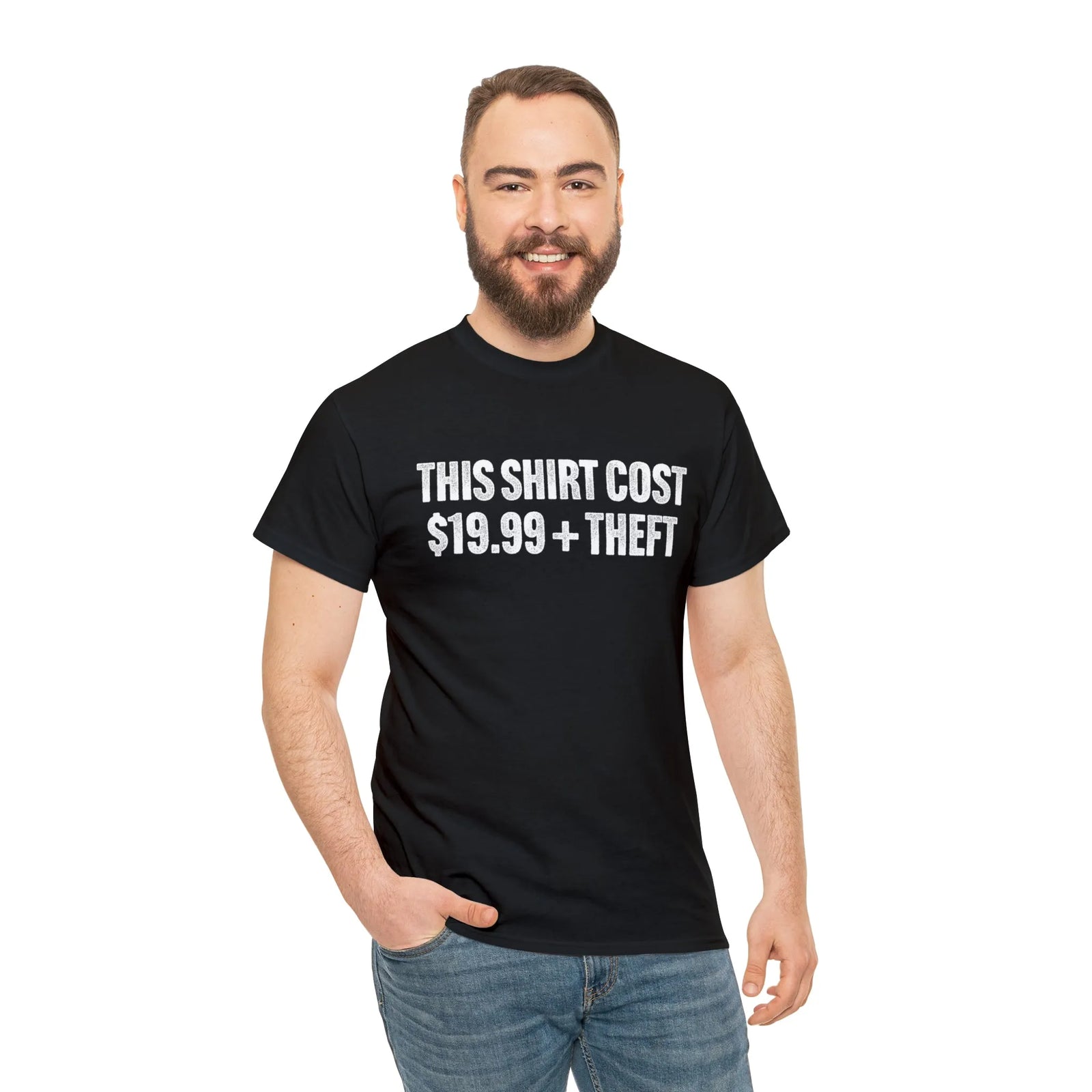 This Shirt Cost 19.99 + Theft Unisex Tee