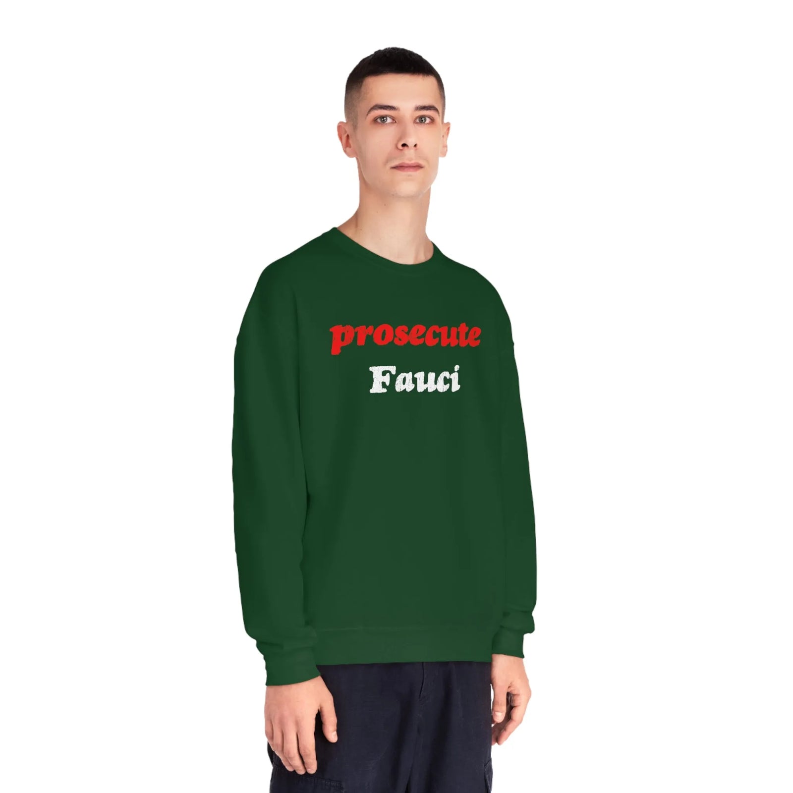 Prosecute Fauci Crewneck Sweatshirt