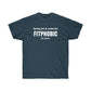 "Being Fat Is FitPhobic... Do Better" Tee
