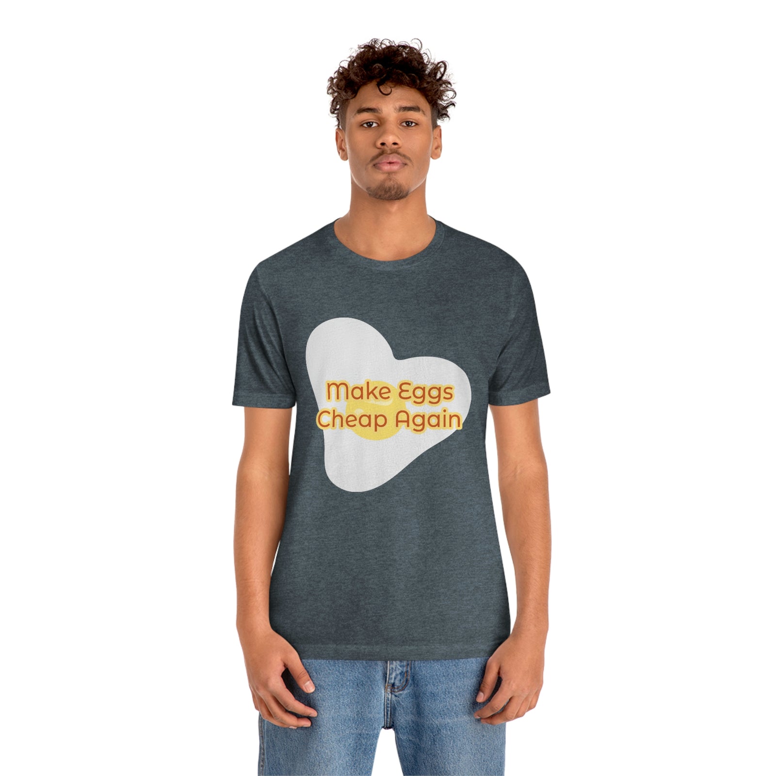 Make Eggs Cheap Again T-Shirt