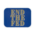 End The Fed Bath Mat