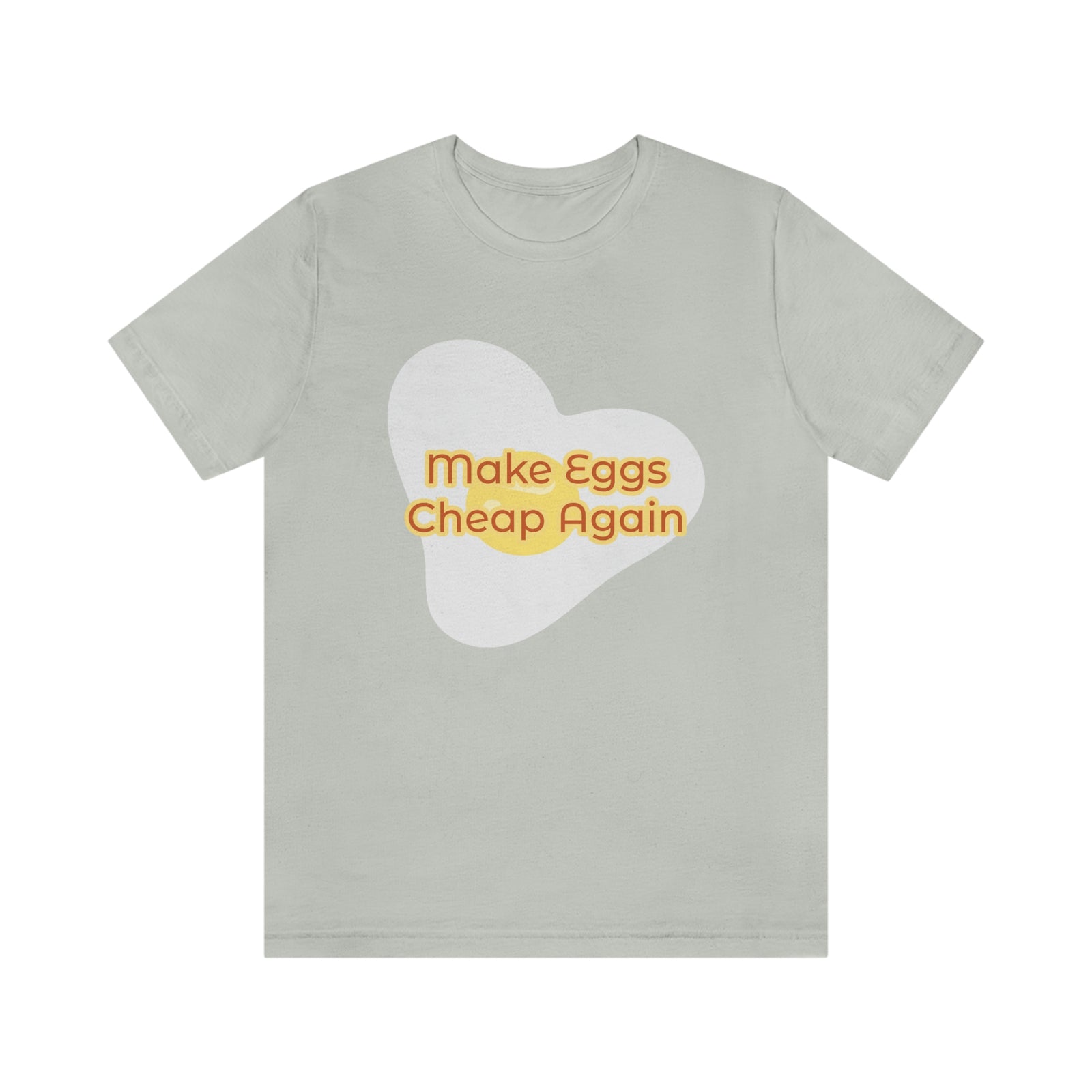 Make Eggs Cheap Again T-Shirt