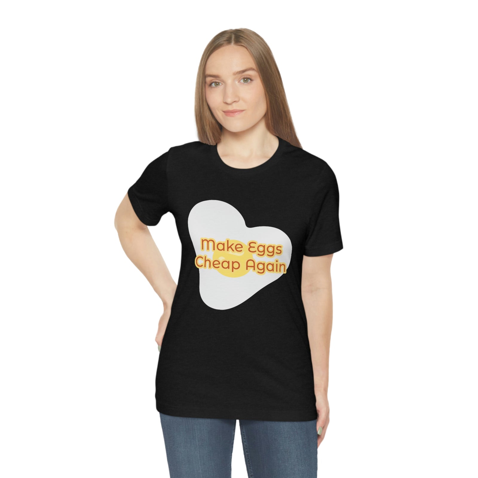 Make Eggs Cheap Again T-Shirt