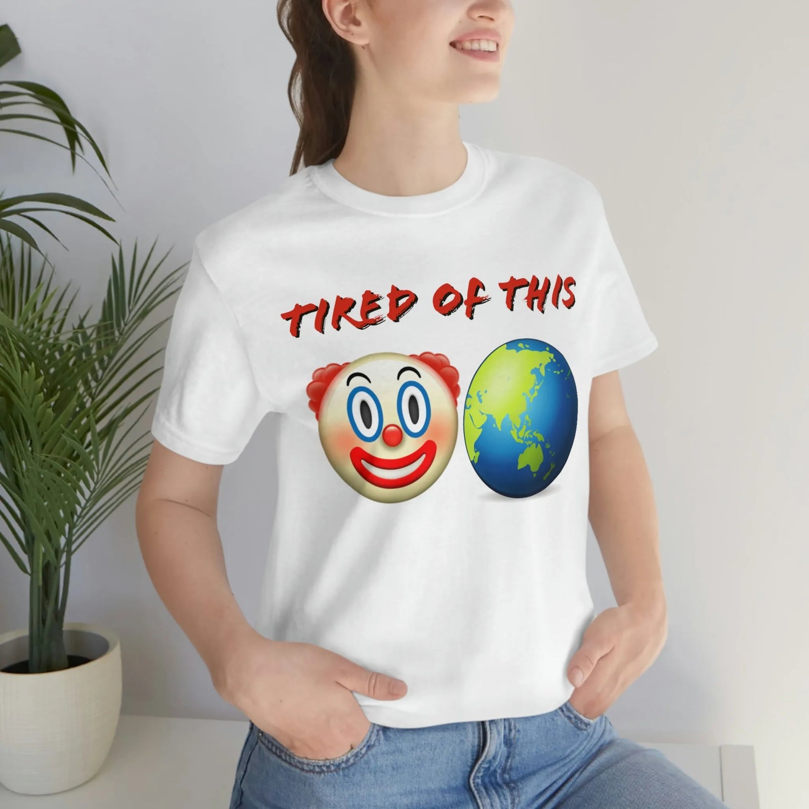 Tired Of This Clown World Emoji Unisex Jersey Short Sleeve Tee