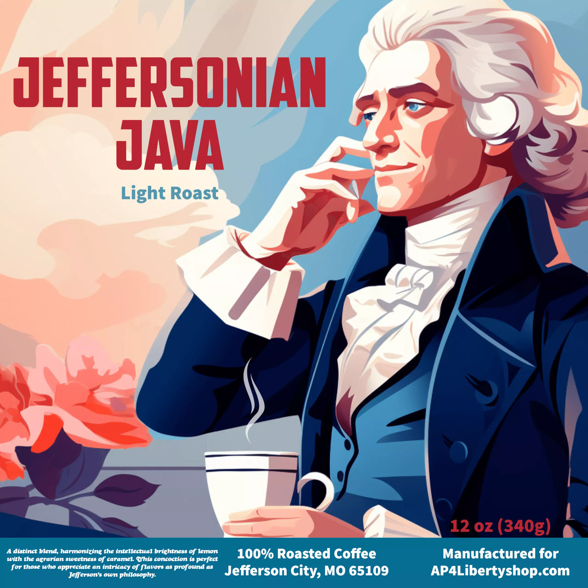 A colorful illustration of a man drinking coffee, with the text 'Jeffersonian Java' and details about the coffee roast and weight.