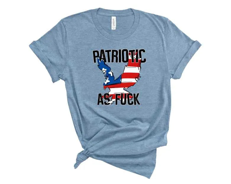Patriotic As Fuck Tee
