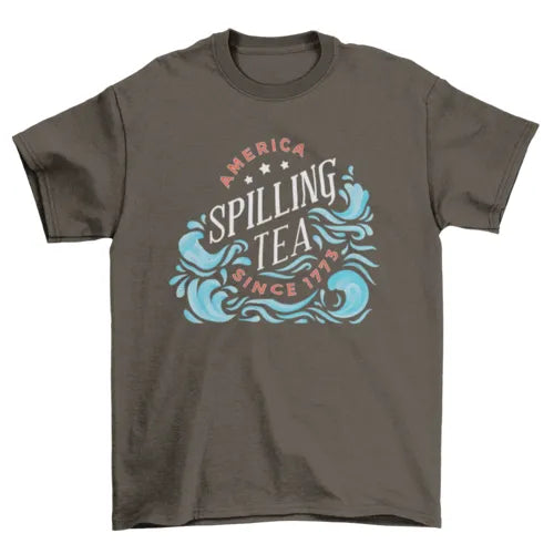 Spilling tea t-shirt