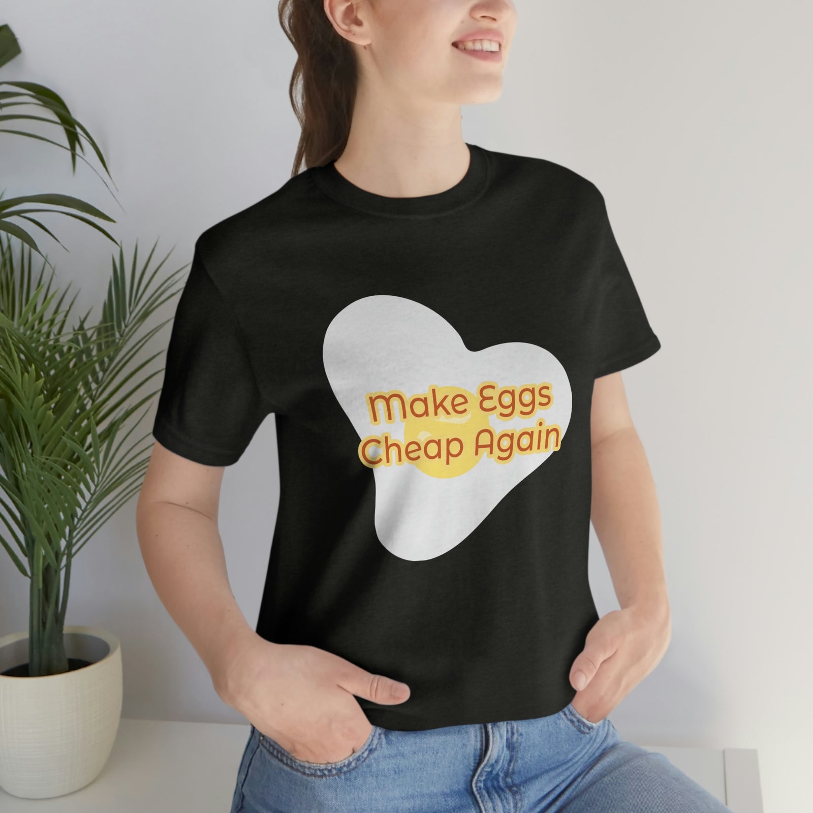 Make Eggs Cheap Again T-Shirt
