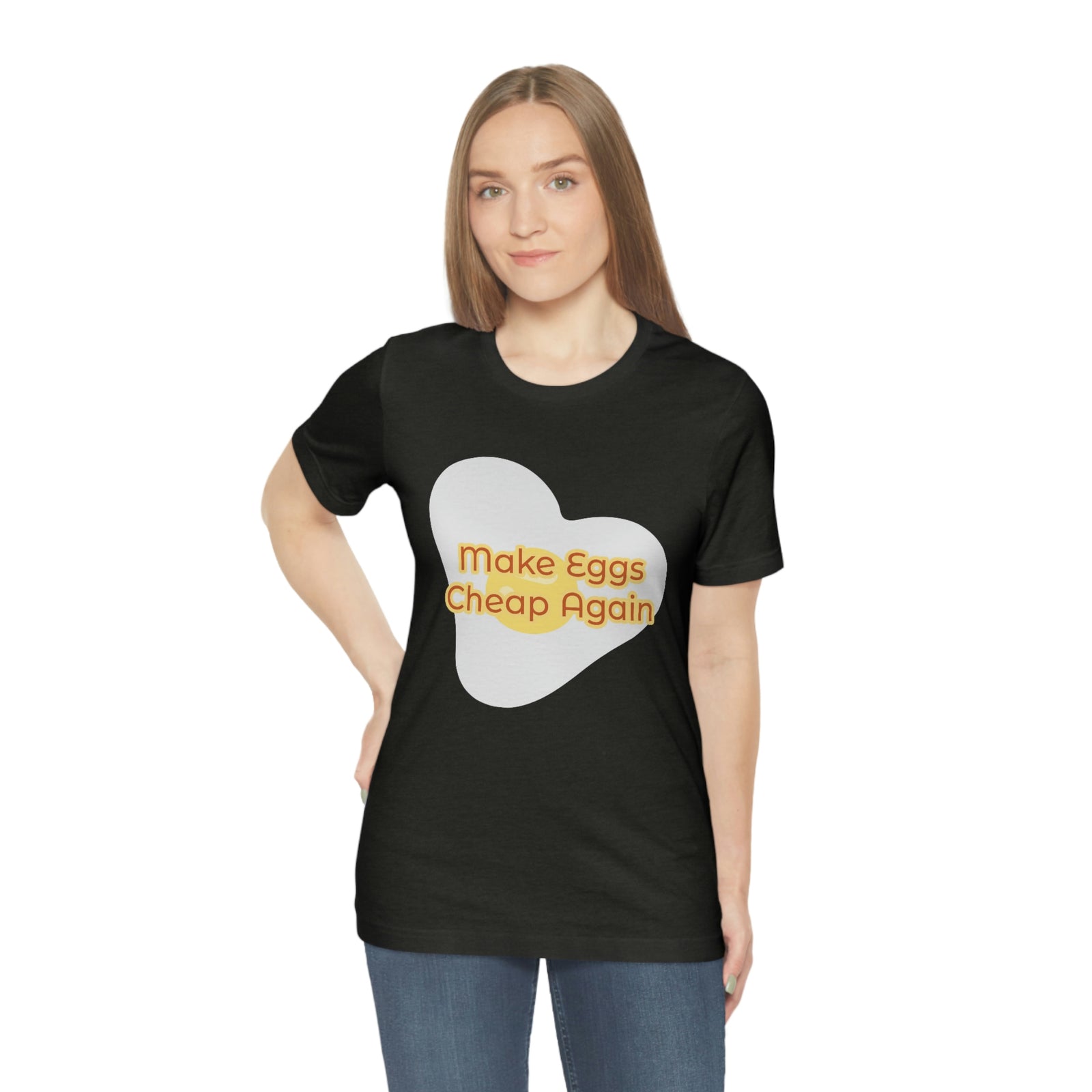 Make Eggs Cheap Again T-Shirt